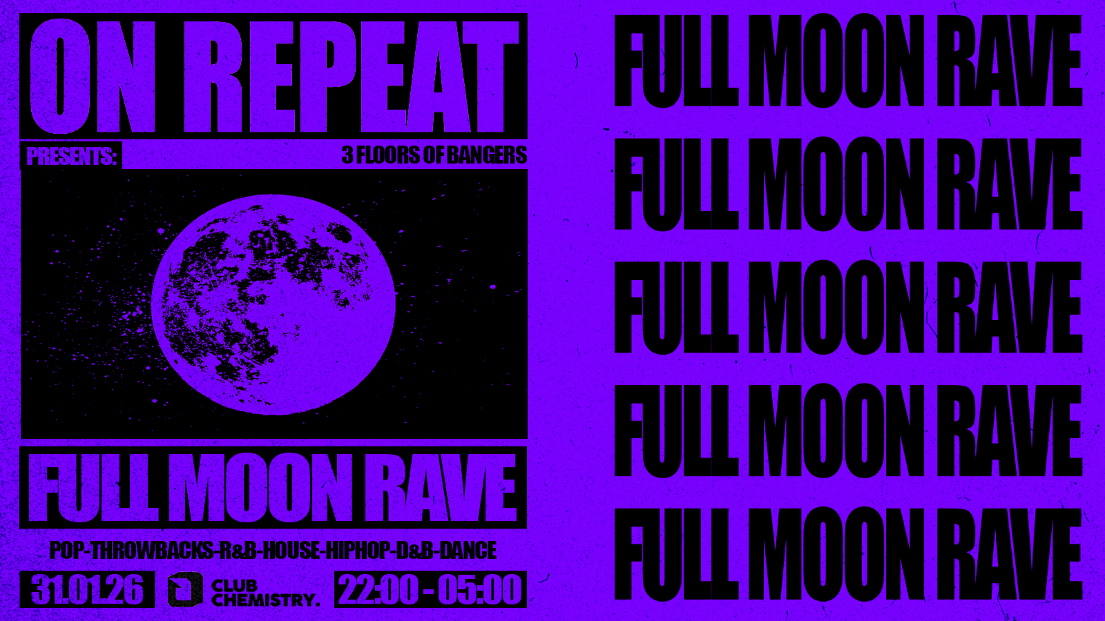 ON REPEAT ∙ FULL MOON RAVE *8 £3 TICKETS LEFT*
