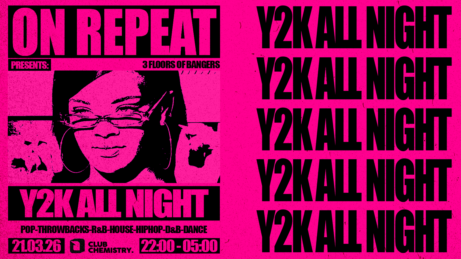 ON REPEAT ∙ Y2K BABY *8 £3 TICKETS LEFT*