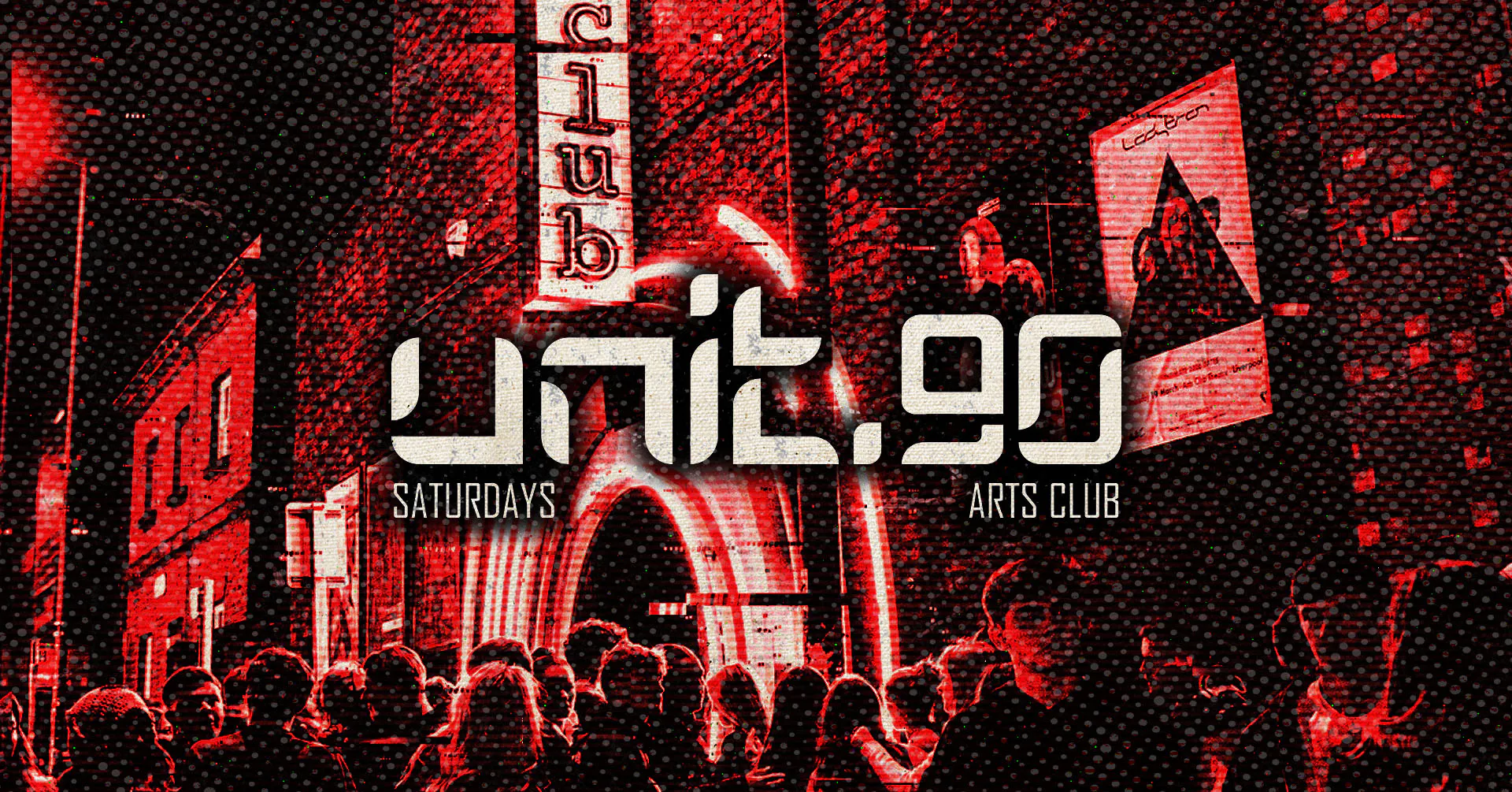🔺 UNIT.90 SATURDAY @ ARTS CLUB - END OF EXAMS - FINAL 34 TICKETS! 🔺 ...