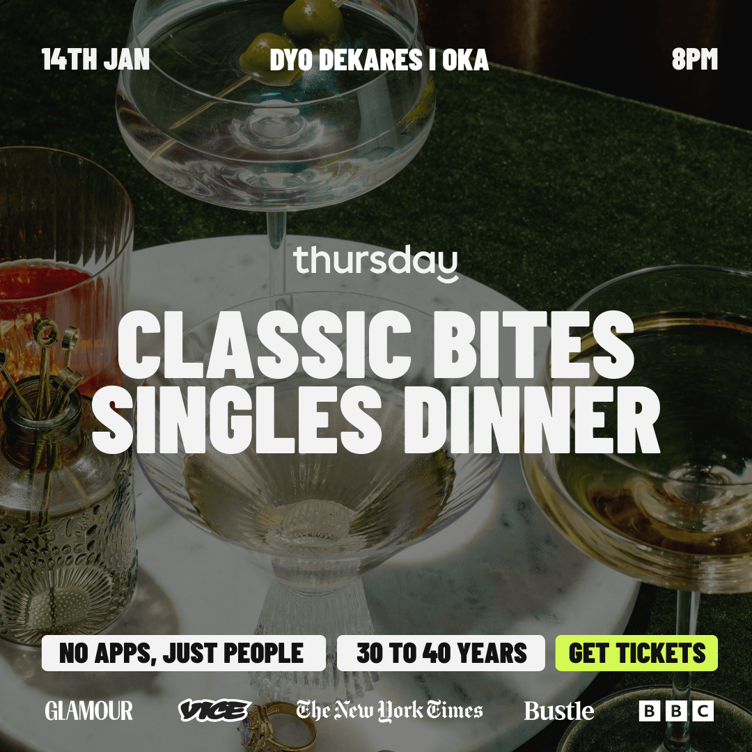 Wednesday | Classic Bites Singles Dinner (30-40) | Koukaki