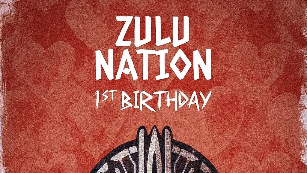 Zulu Nation – 1st Birthday
