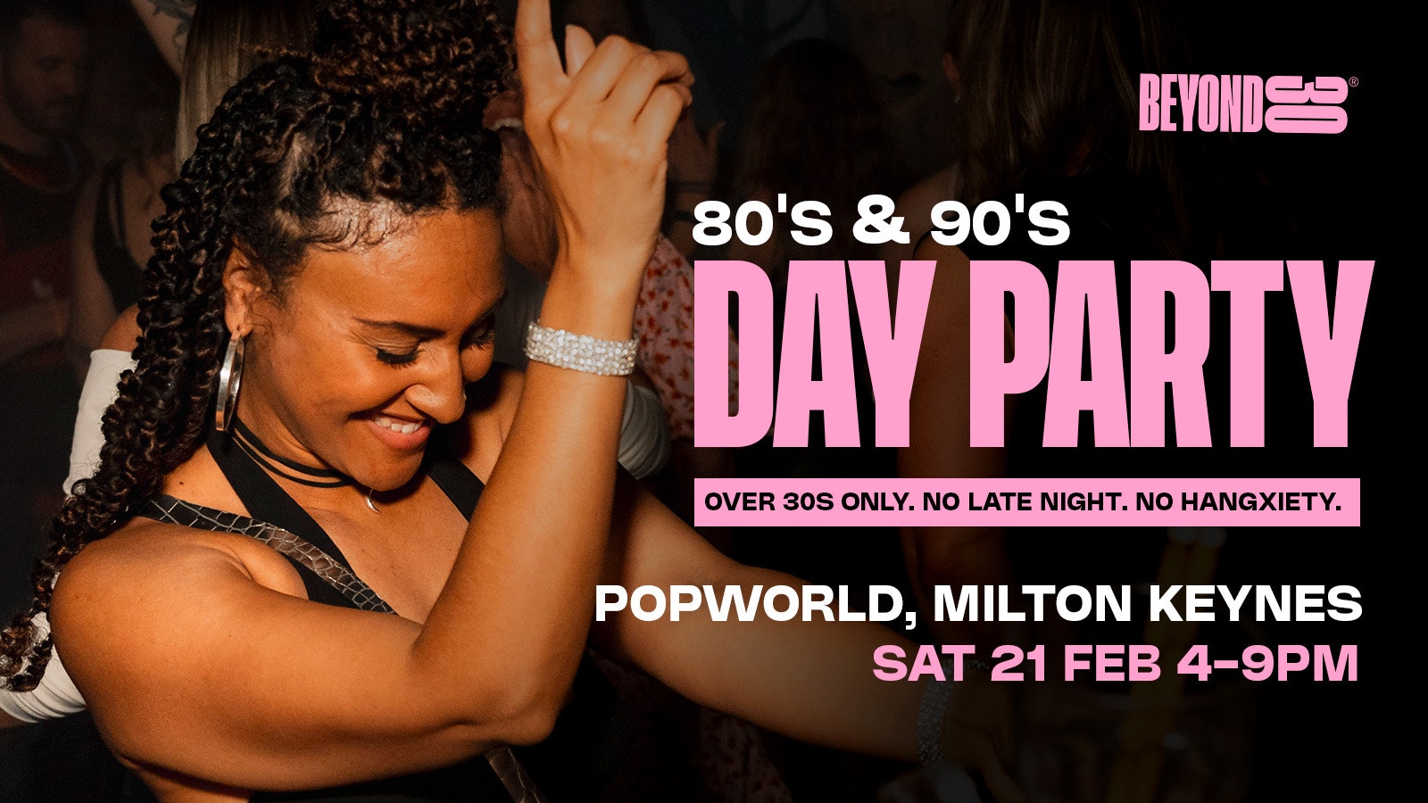 80s & 90s Over 30s Daytime Clubbing – MILTON KEYNES🕺🏽