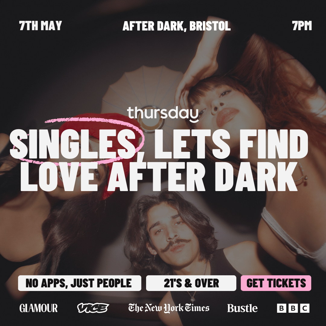 Thursday | After Dark | Bristol