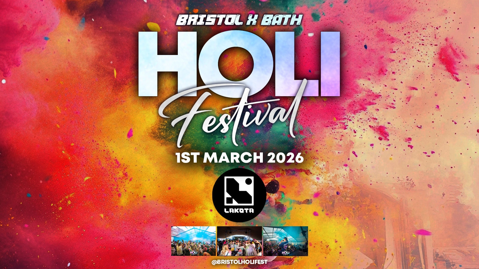 Bristol X Bath Holi Festival | Sunday 1st March | Lakota