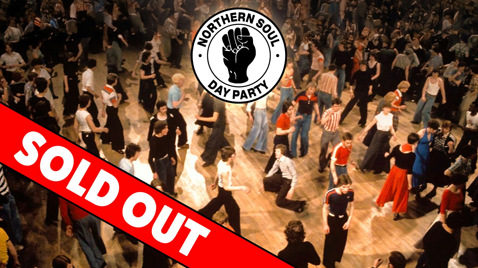 Northern Soul Day Party: Manchester ✊ SOLD OUT ❌
