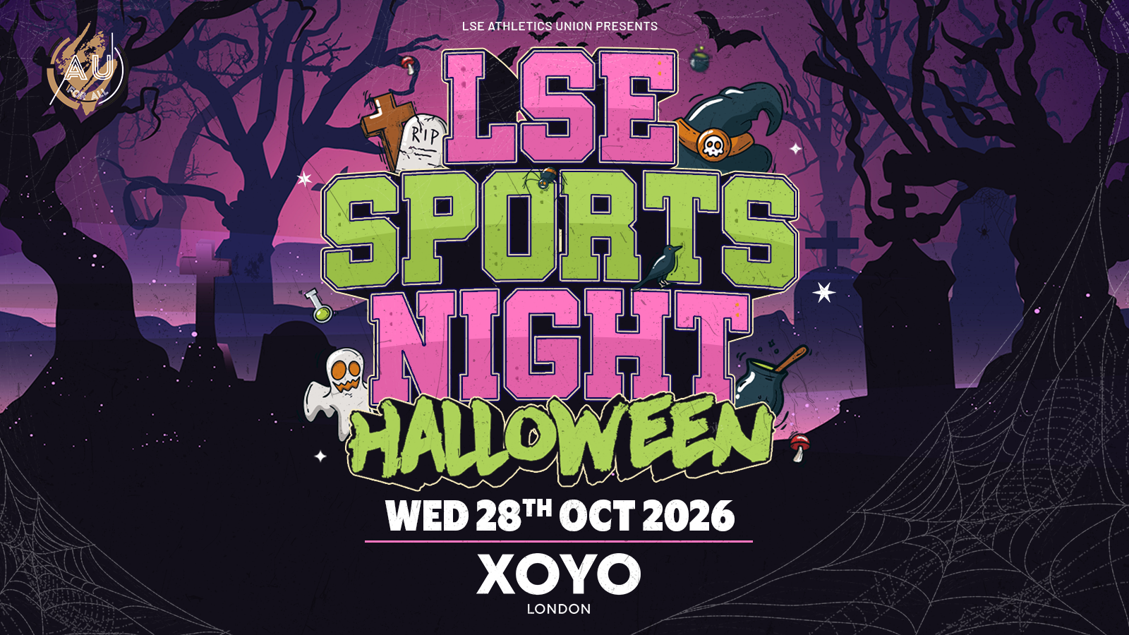 LSE AU Presents ﻿👻 The Official LSE Sports HALLOWEEN PARTY at XOYO 🎃