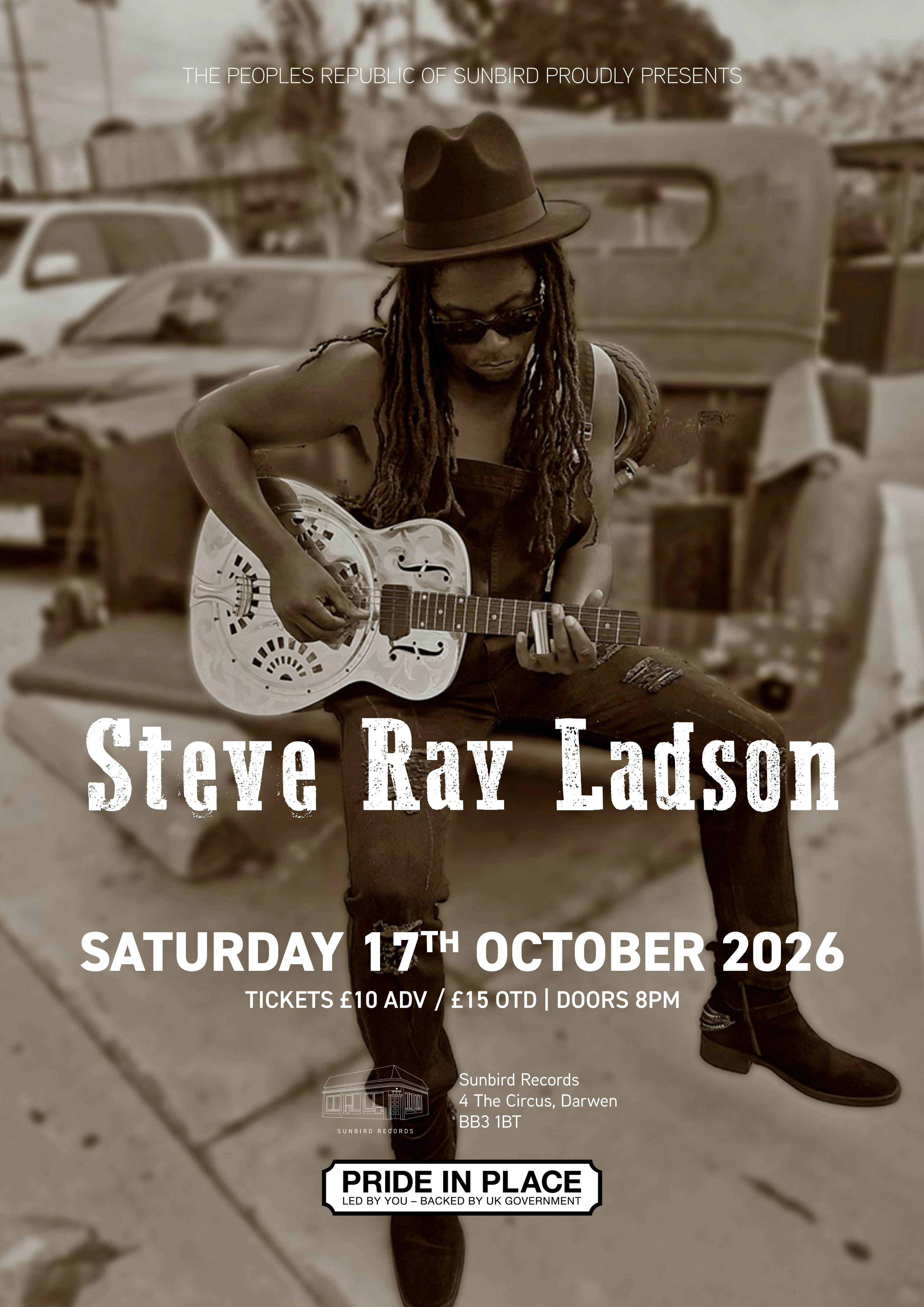Steve Ray Ladson – Saturday 17th October 2026 | Sunbird Records, Darwen