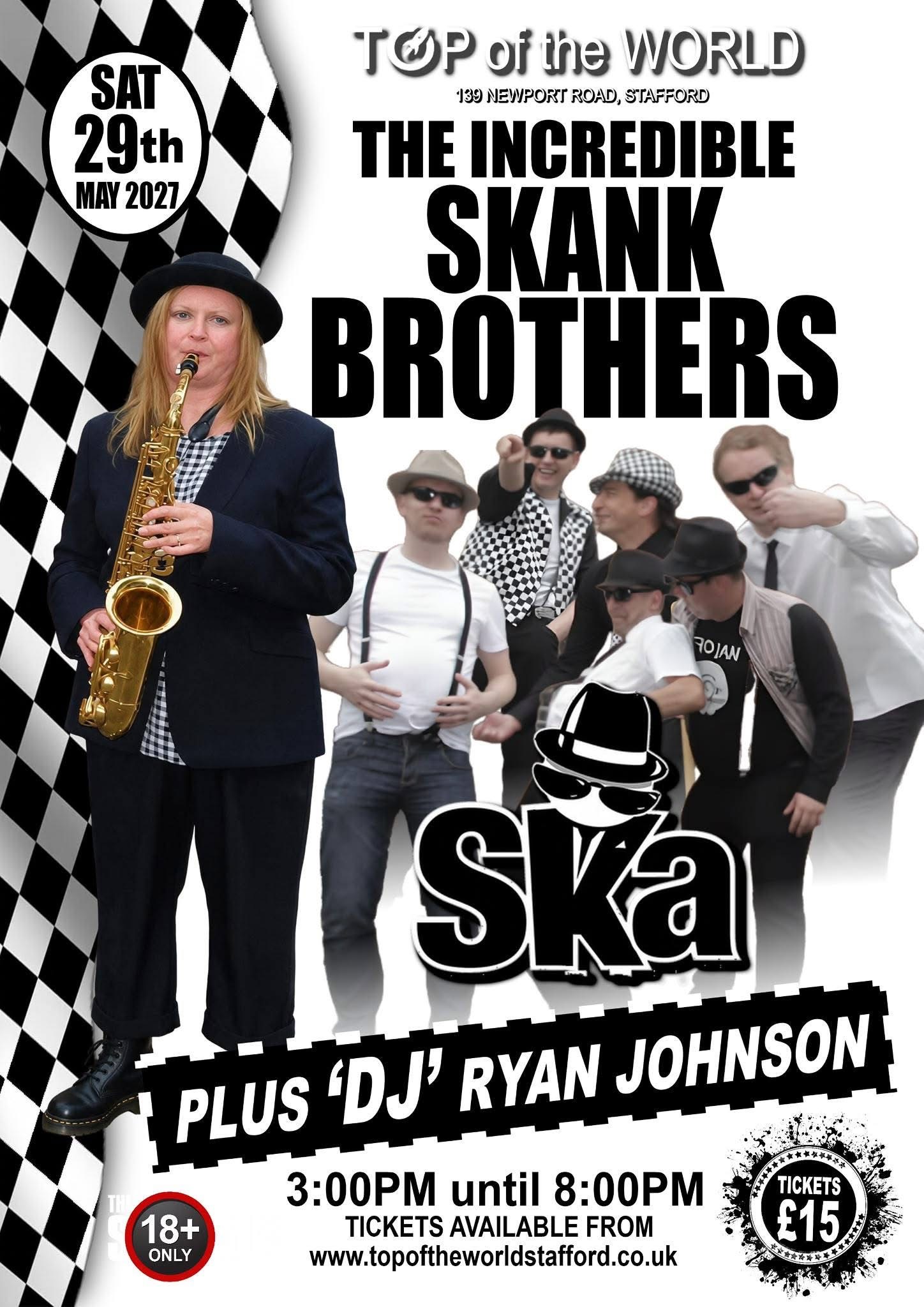 The incredible Skank Brothers plus “Dj Ryan”