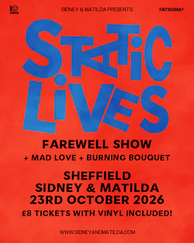 Static Lives Farewell Show at SIDNEY & MATILDA