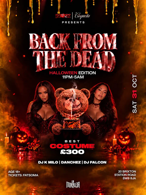 NOX & LA COQUETA PRESENTS: BACK FROM THE DEAD 💀🐻