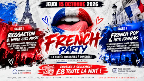 🇫🇷 FRENCH PARTY — EURASMUS EUROPEAN NIGHT 🇪🇺 🇫🇷 LA SOIRÉE FRANÇAISE À LONDRES ! 🇫🇷 French Music + White Girl Music & Reggaeton 🔥 JEUDI 15 OCTOBRE — SWAY BAR