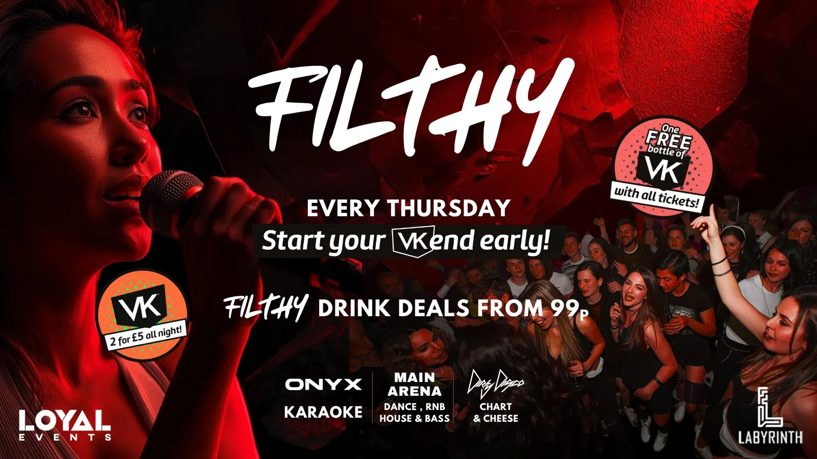 Filthy - FREE VK with tickets - Karaoke - Drinks from 99p at Labyrinth ...