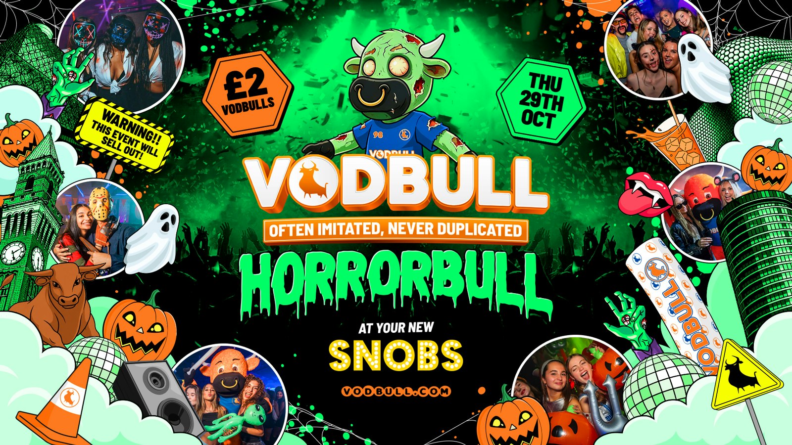 VODBULL HALLOWEEN HORRORBULL at SNOBS [SELLING FAST]💥29/10