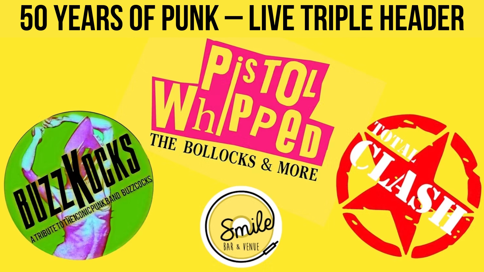 50 YEARS OF PUNK – LIVE TRIPLE HEADER Sex Pistols • Buzzcocks • The Clash