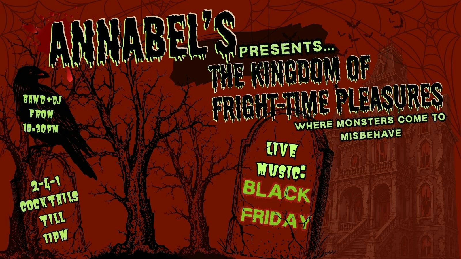 Live Music: BLACK FRIDAY // Annabel’s Cabaret & Discotheque