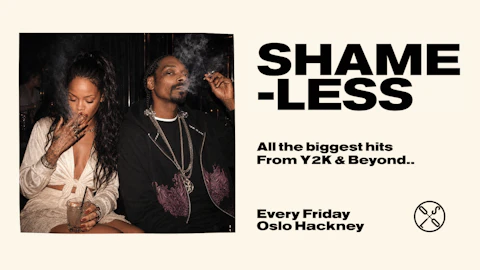 Shameless - 00's & 10's Pop Anthems