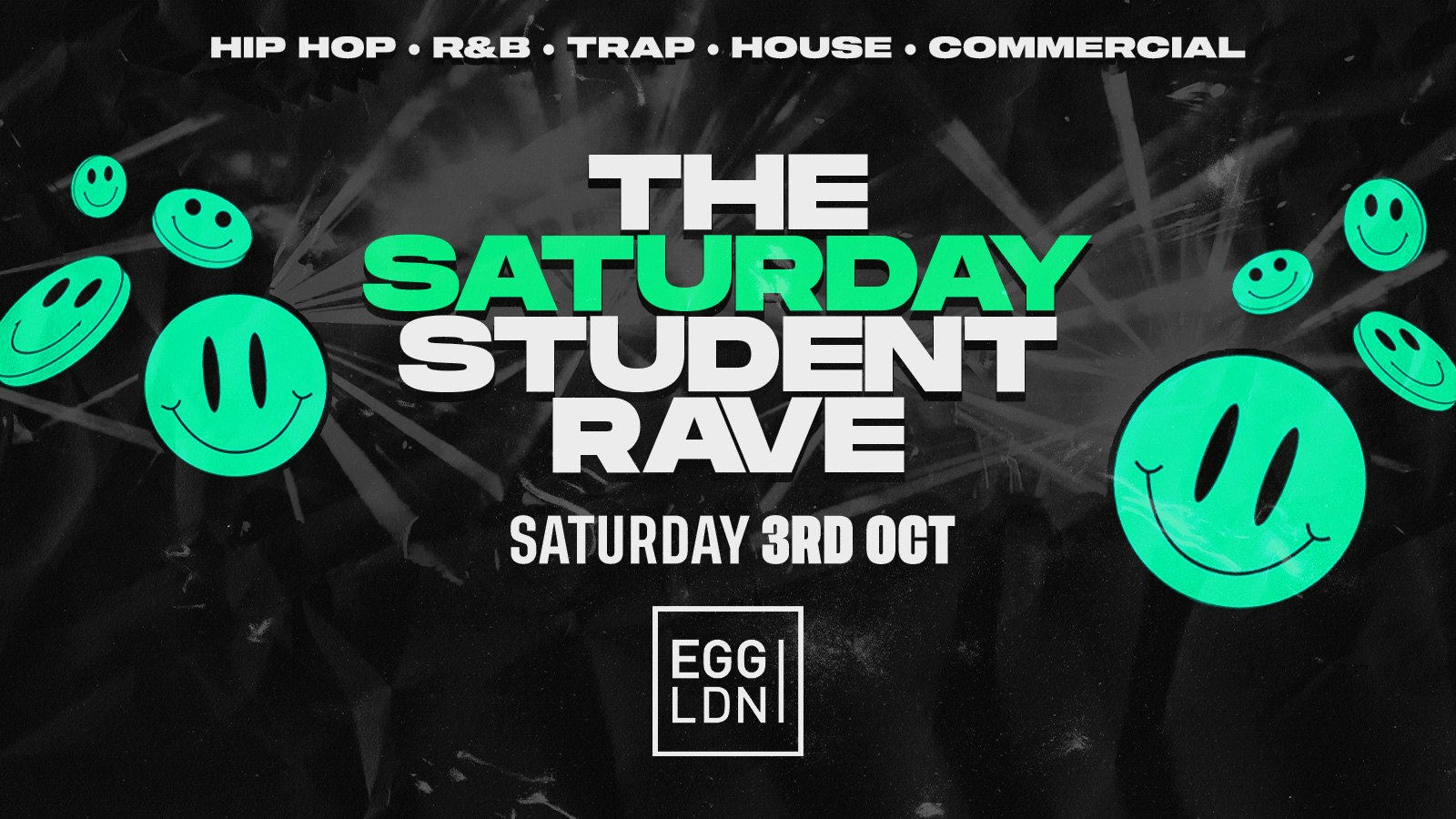 THE SATURDAY STUDENT FRESHERS RAVE @ EGG LDN – LONDON FRESHERS WEEK 2026