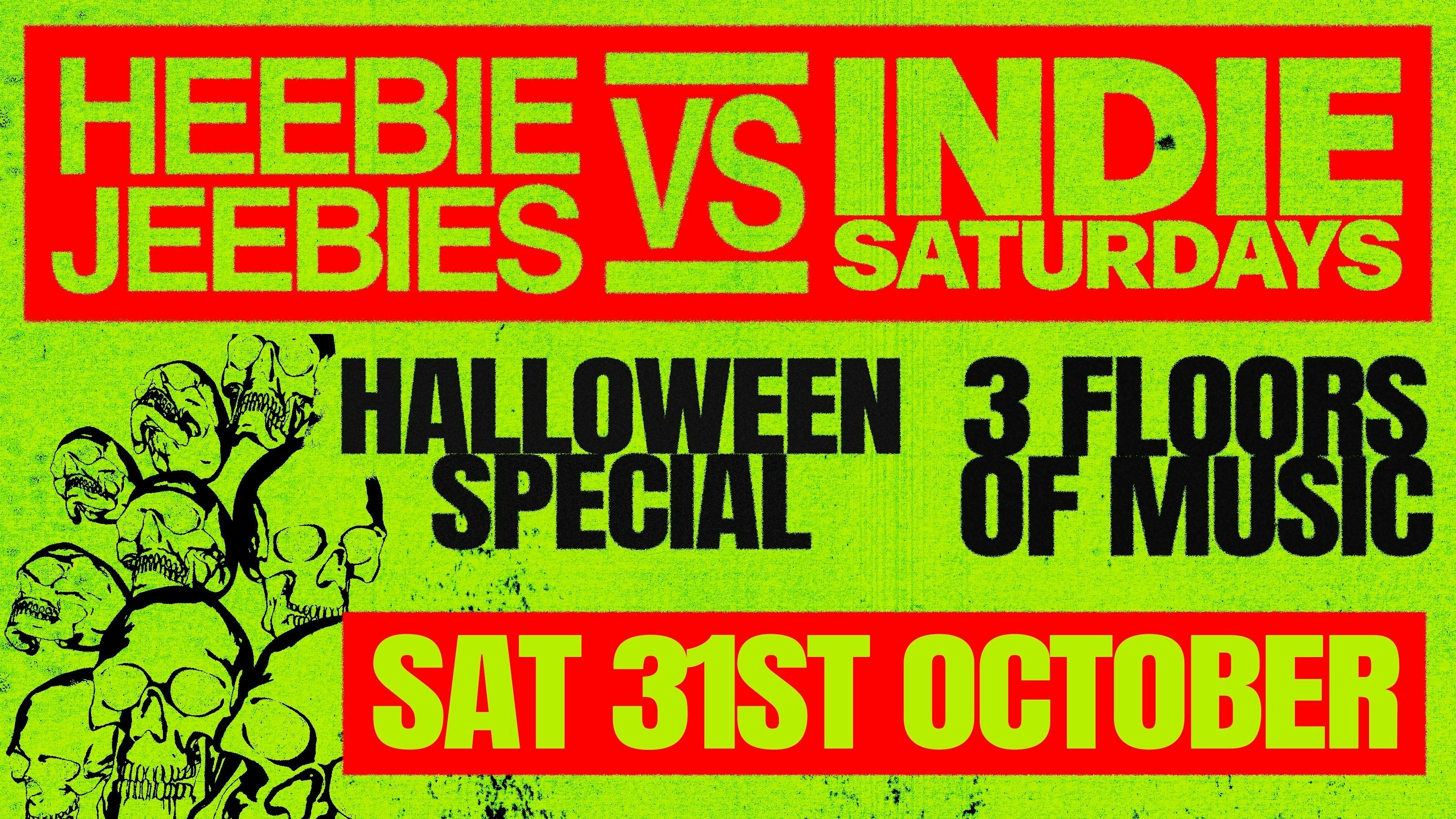 Heebie Jeebies Vs Indie Saturdays Halloween Special