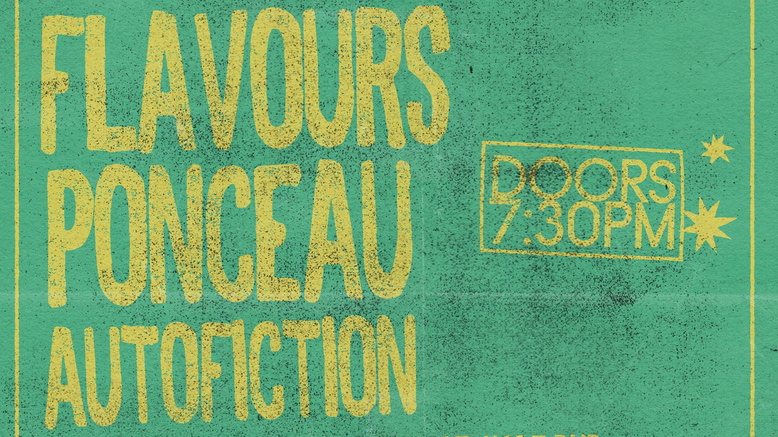 H&R ONE’S 2 WATCH: Flavours + Ponceau + Autofiction