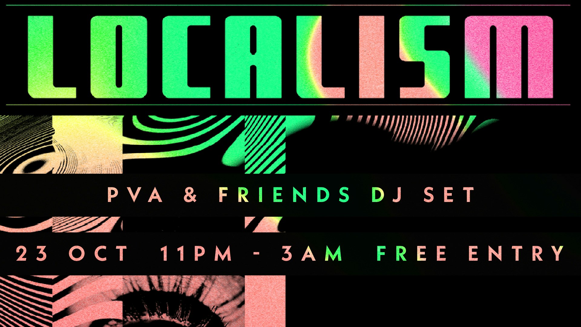 LOCALISM: PVA & Friends DJ set