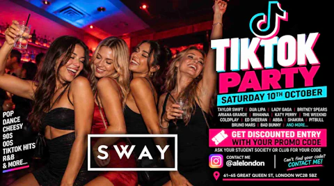 🔥 TIKTOK PARTY — SATURDAY 10th OCTOBER by SWAY BAR LONDON
