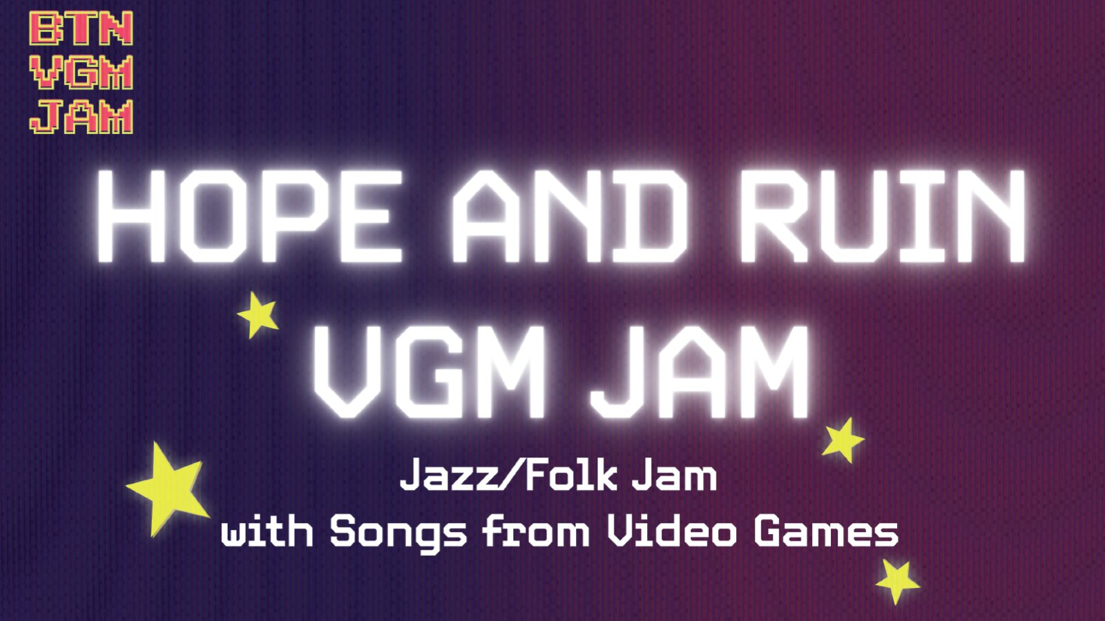 VGM JAMS *FREE ENTRY*