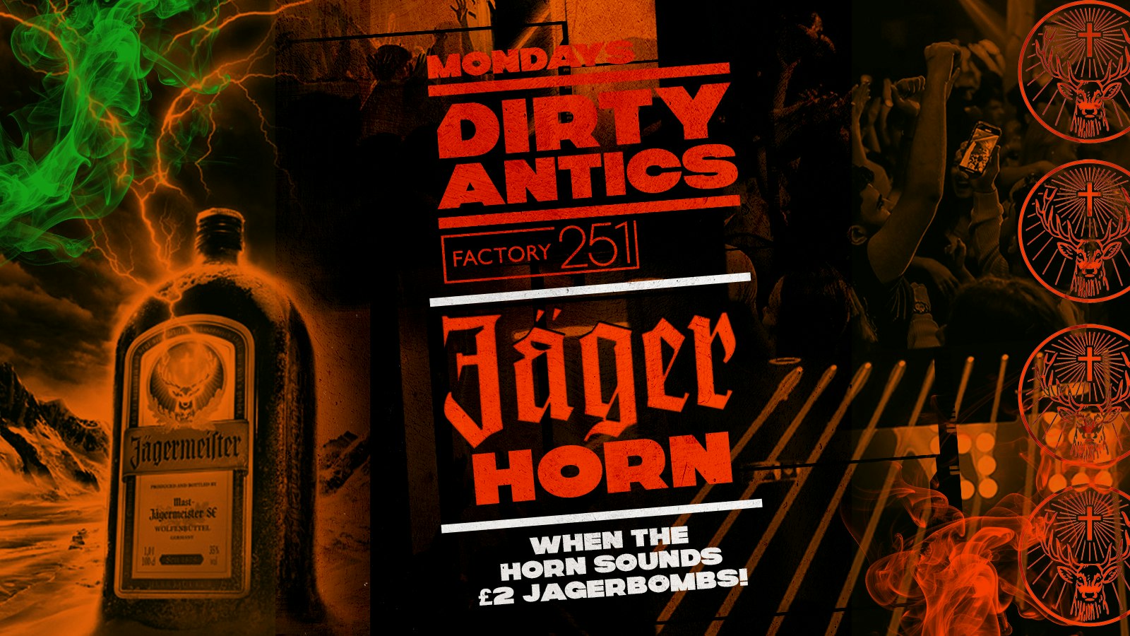 🔺 DIRTY ANTICS 🔺 JAGERHORN SPECIAL 🥃📯 £2 JAGERS AT THE BAR WHEN THE HORN SOUNDS! MANCHESTER’S BIGGEST MONDAY NIGHT – £1 ENTRY