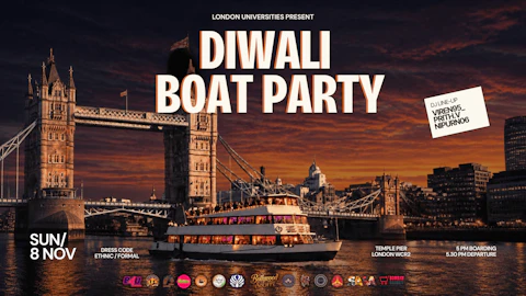 Diwali Boat Party 2026 - The Official London Unis Celebration - Sunday 8 November [TRENDING🔥]