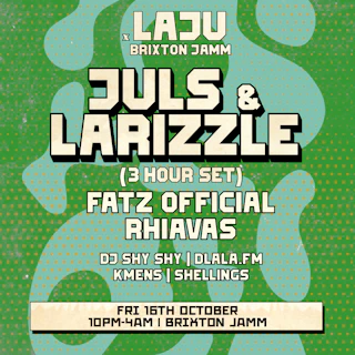 Laju x Brixton Jamm: Juls & Larizzle