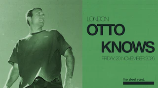 OTTO KNOWS RETURNS TO LONDON