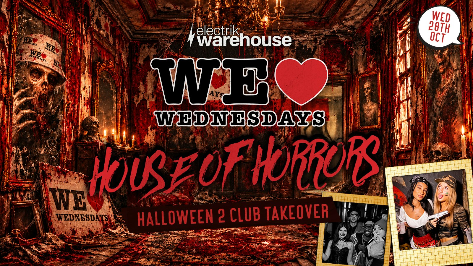 WE LOVE 👻 WEDNESDAYS presents… THE HOUSE OF HORRORS  🏢🩸🧟 – HALLOWEEN 2 CLUB TAKEOVER –