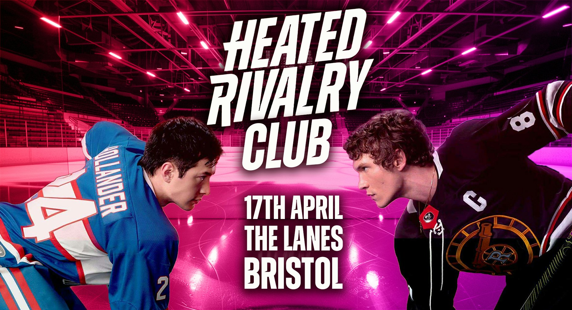 Heated Rivalry Club Night 2 (Bristol)