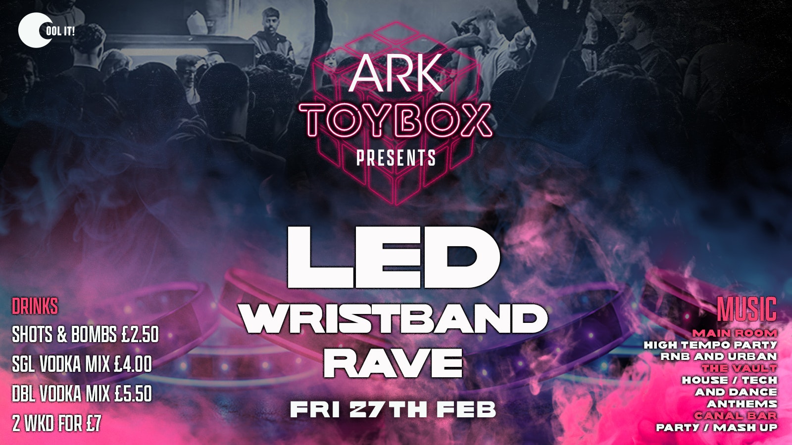 TOYBOX FRIDAYS presents the LED WRISTBAND RAVE – FREE LED WRISTBAND FOR THE NIGHT 🪩🧸 – Manchester’s No.1 Friday Night!