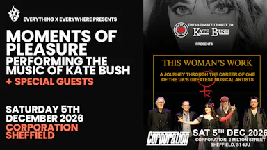 Moments of Pleasure: The Ultimate Tribute to Kate Bush — Corporation