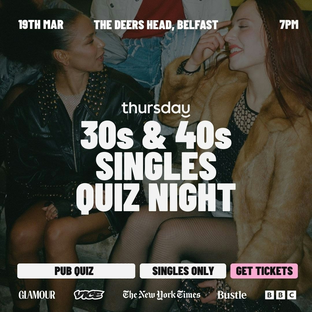 Thursday | 30s & 40s Pub Quiz Night | Belfast