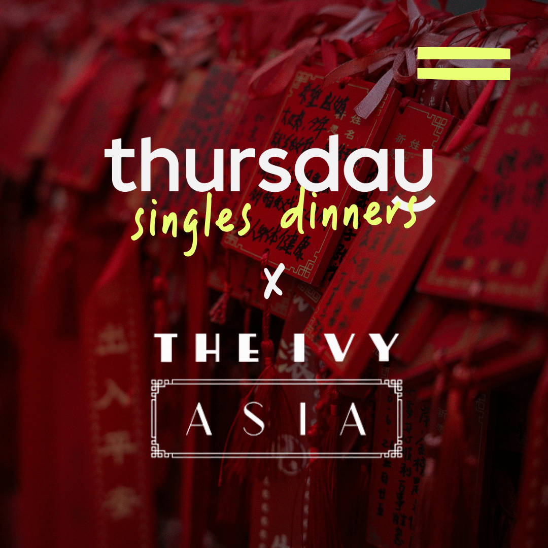 Wednesday | The Ivy Asia After Dark Singles Dinner (30-40) | The Ivy Asia