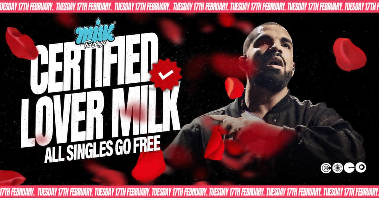 MILK TUESDAYS | CERTIFIED LOVER MILK – ALL SINGLES GO FREE | COCO
