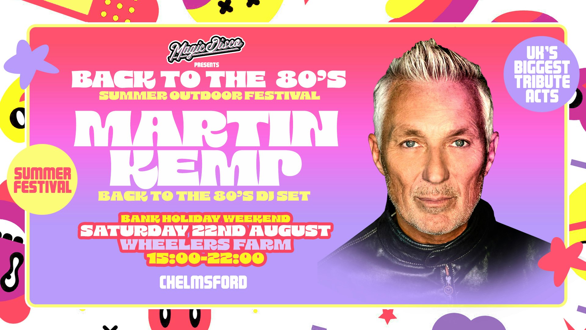 Back to the 80’s Summer Tribute Festival with Martin Kemp – Chelmsford [TICKETS ON SALE NOW!]