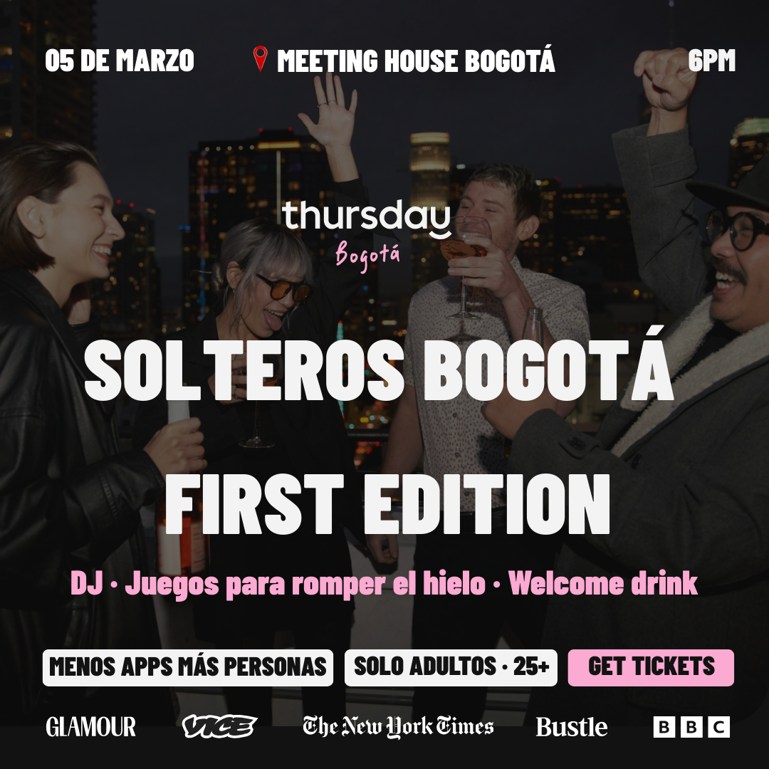 THURSDAY | FIESTA DE LANZAMIENTO SOLO PARA SOLTEROS 🍾 | 📍MEETING HOUSE BOGOTA