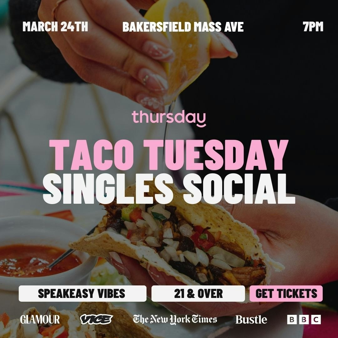 Tuesday | Taco Tuesday Singles Social | Bakersfield Mass Ave