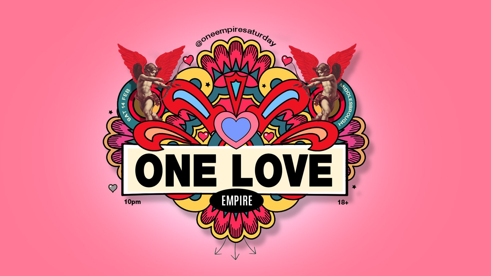 ONE LOVE EMPIRE SATURDAYS (14 Feb) – £1 B4 Midnight