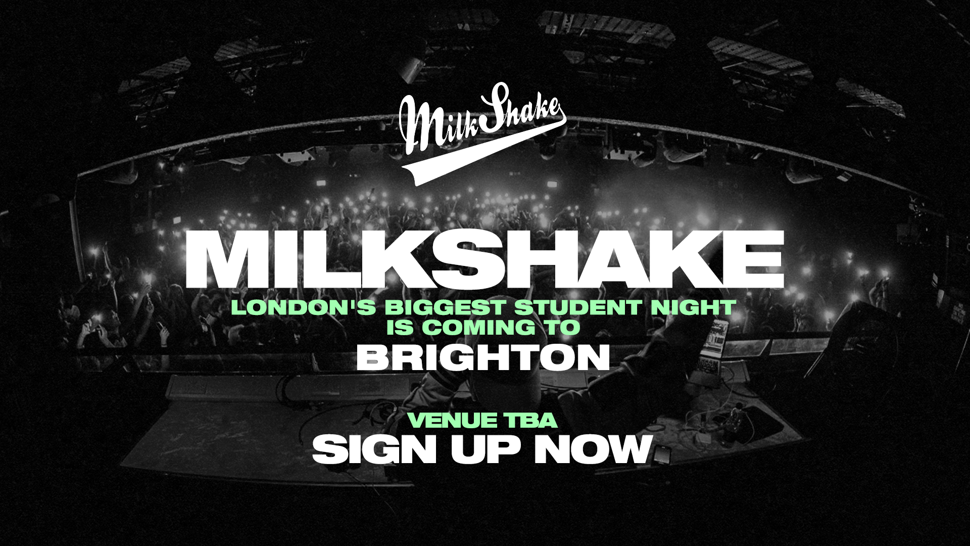 MILKSHAKE COMES TO BRIGHTON – LONDON’S BIGGEST MIDWEEK RAVE IS HERE! 👀 SIGN UP NOW!