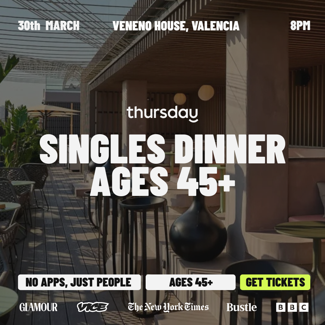 MONDAY | SINGLES ONLY DINNER PARTY (45+) | VALENCIA