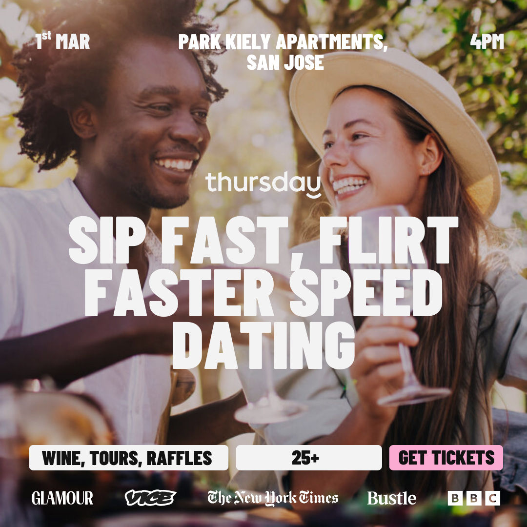 SUN | Sip Fast Flirt Faster (25+) | San Jose