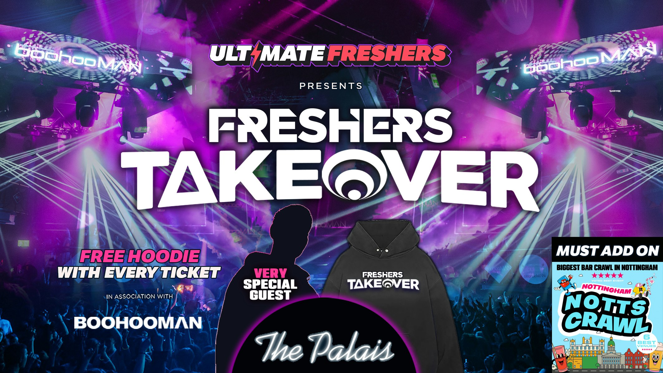 FRESHERS TAKEOVER NOTTINGHAM 2026 ⚡️ Sold Out 15 years Running! 👕 FREE Hoodie with Every Ticket!