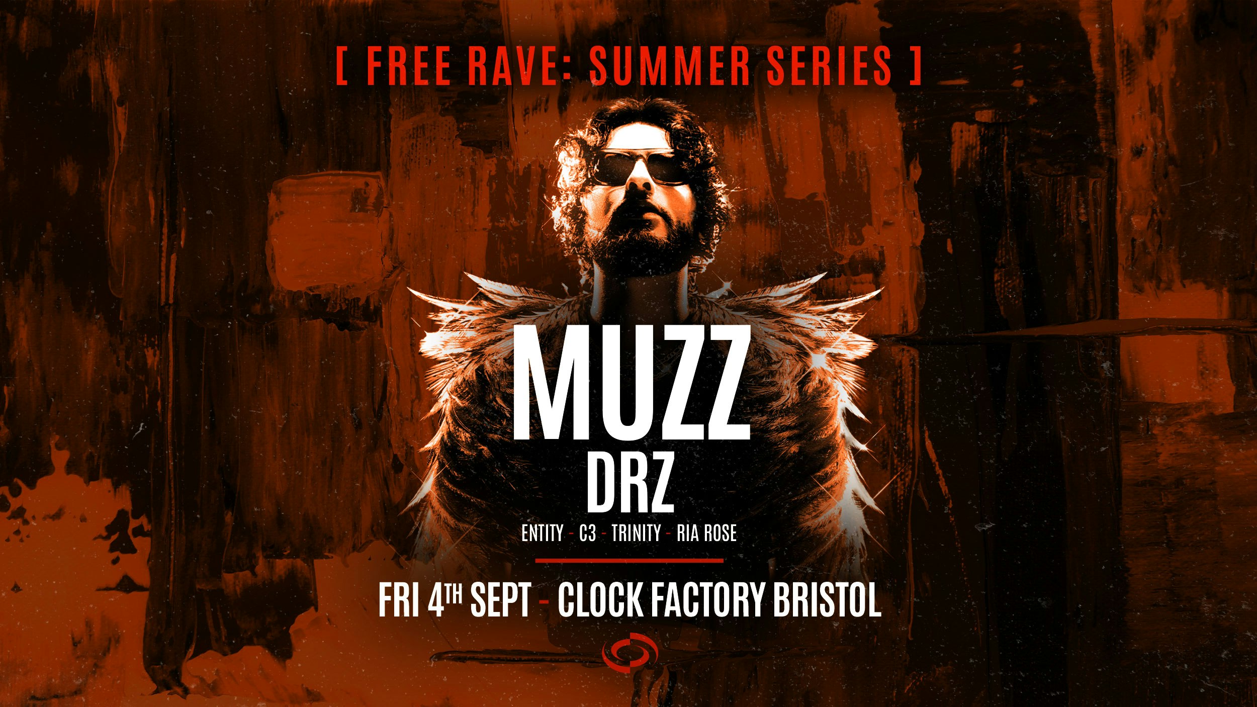 Bristol FREE Rave [Summer Series] • MUZZ, DRZ, Entity & More