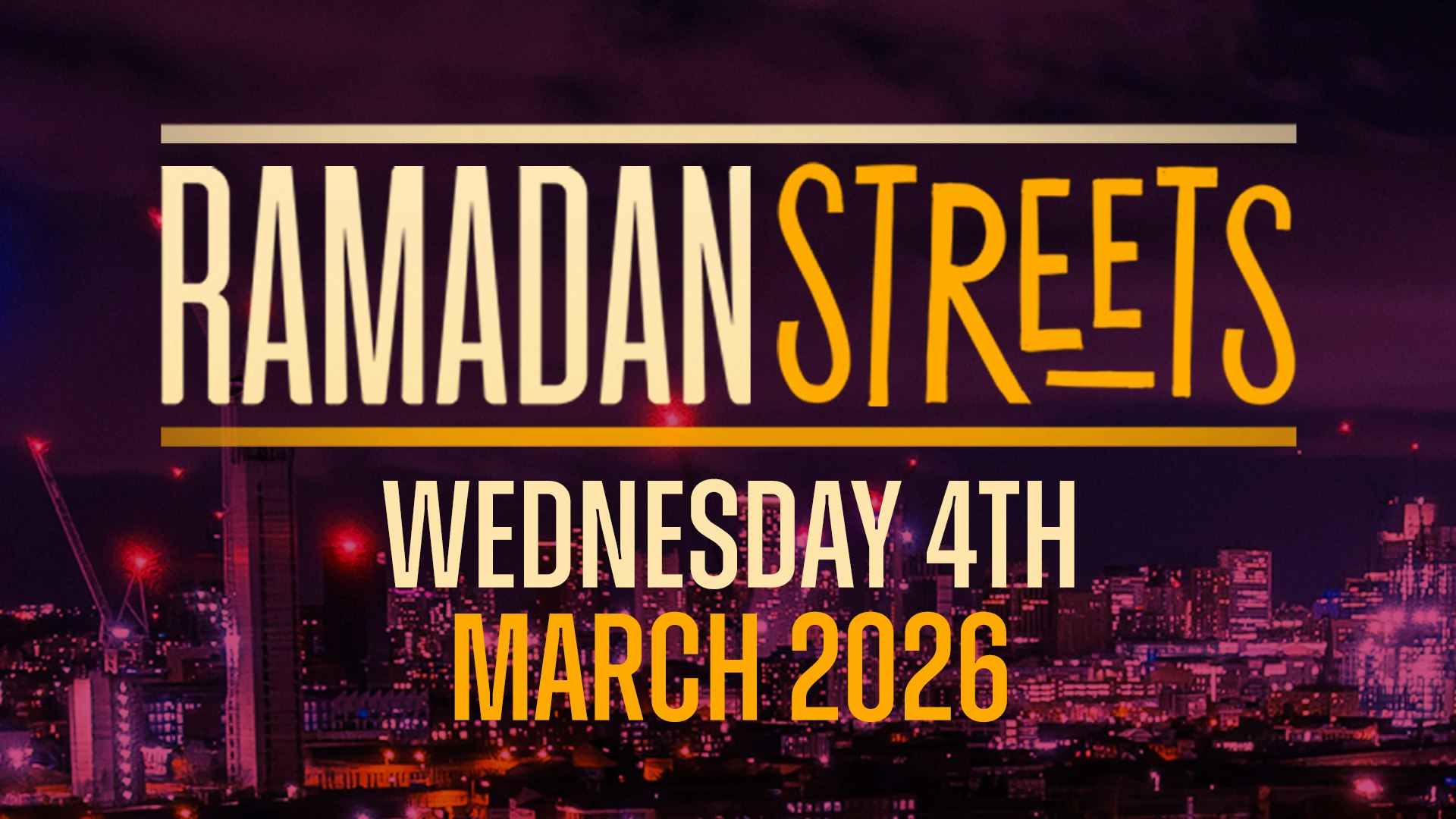 Ramadan Streets | Weds 4th March