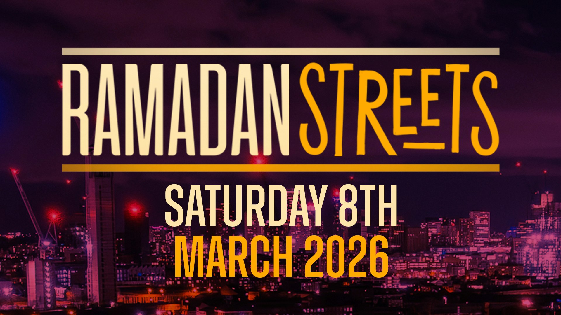 Ramadan Streets | Sun 8th March