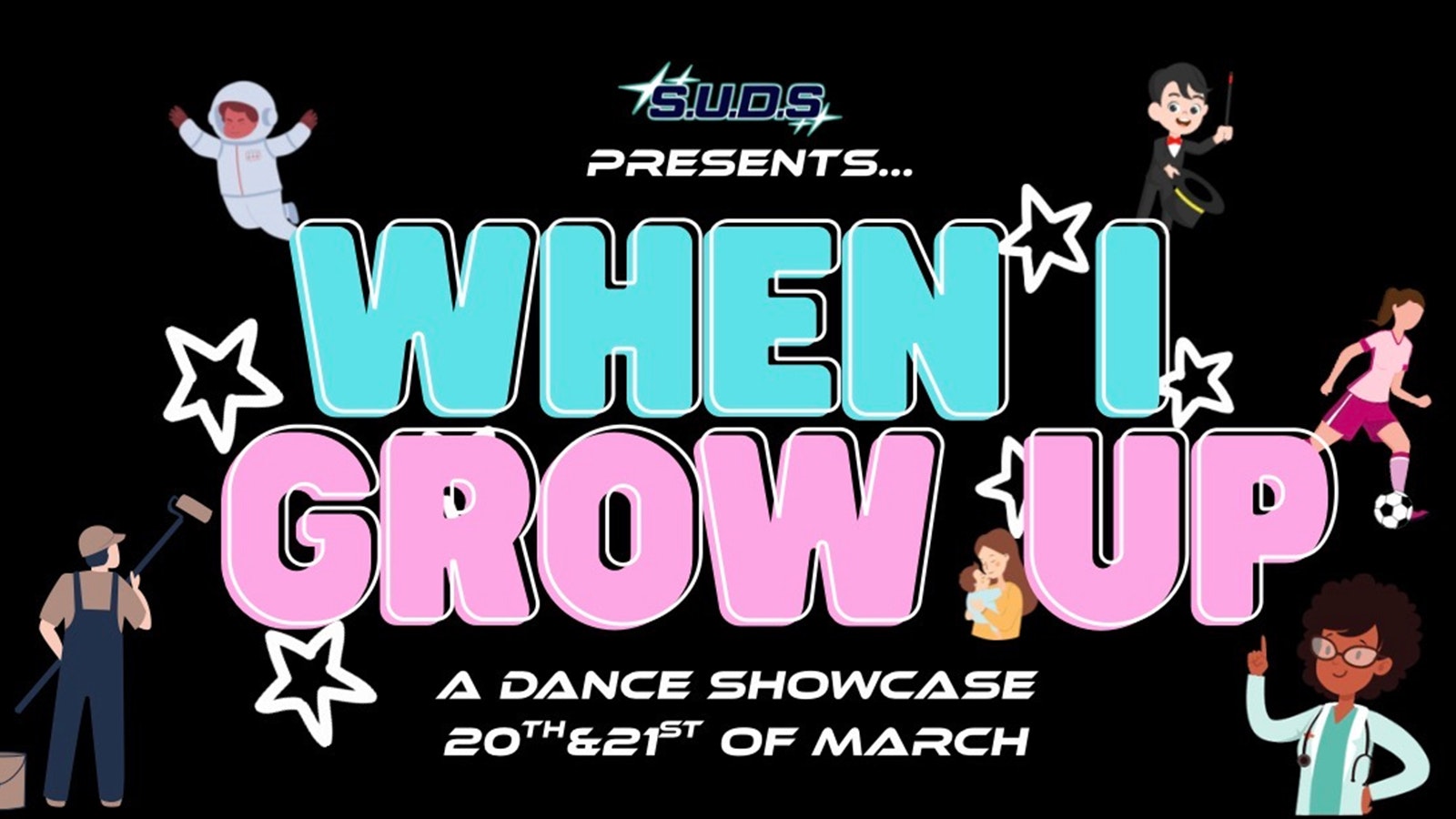 SUDS Presents: WHEN I GROW UP!