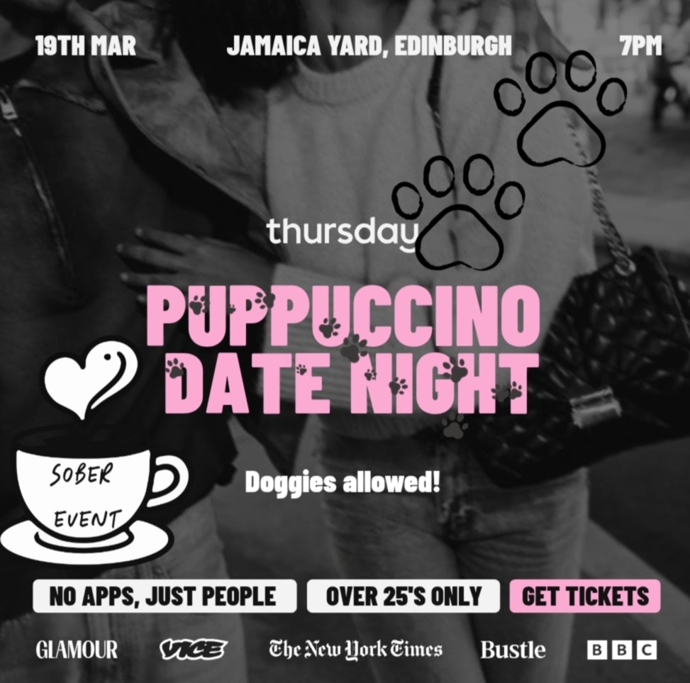 Thursday | PUPPUCCINO DATE NIGHT 25+ | Edinburgh